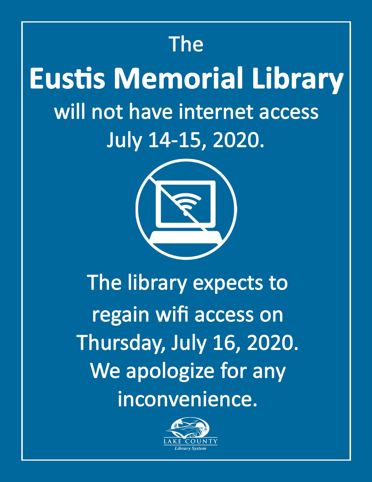 Eustis Memorial Library - regain wifi on Thursday, July 16, 2020.