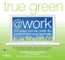 True Green at Work