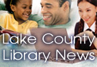 Subscribe to the Lake County Library System E-Newsletter